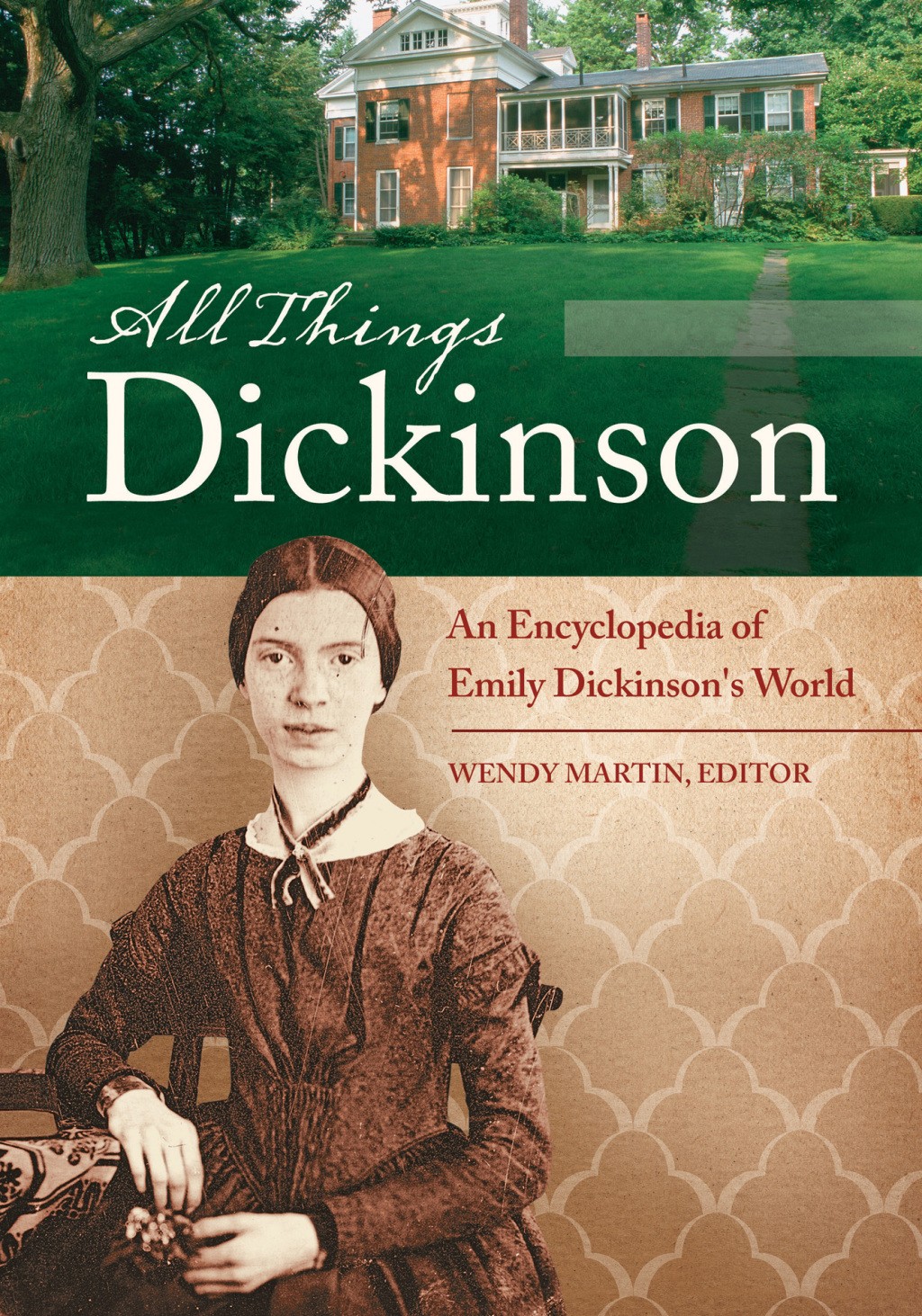 All Things Dickinson An Encyclopedia of Emily Dickinson's World [2 volumes] 1st Edition â€“ PDF/EPUB Version Downloadable